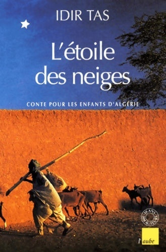 Livrenpoche : L'étoile des neiges. Contes pour les enfants d'Algérie - Idir Tas - Livre