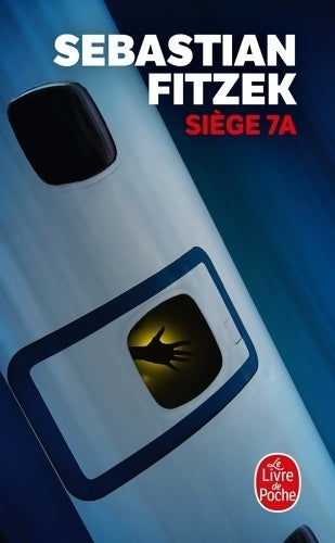 Siège 7A - Sebastian Fitzek - Livre