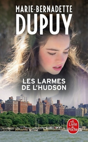 Livrenpoche : Les larmes de l'Hudson - Marie-Bernadette Dupuy - Livre