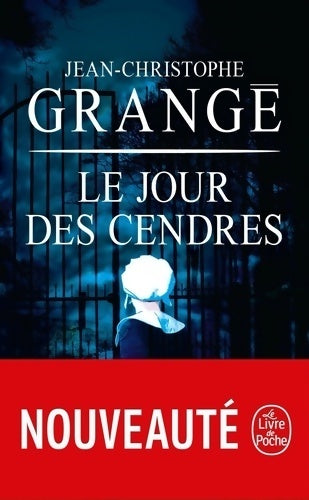 Livrenpoche : Le jour des cendres - Jean-Christophe Grangé - Livre