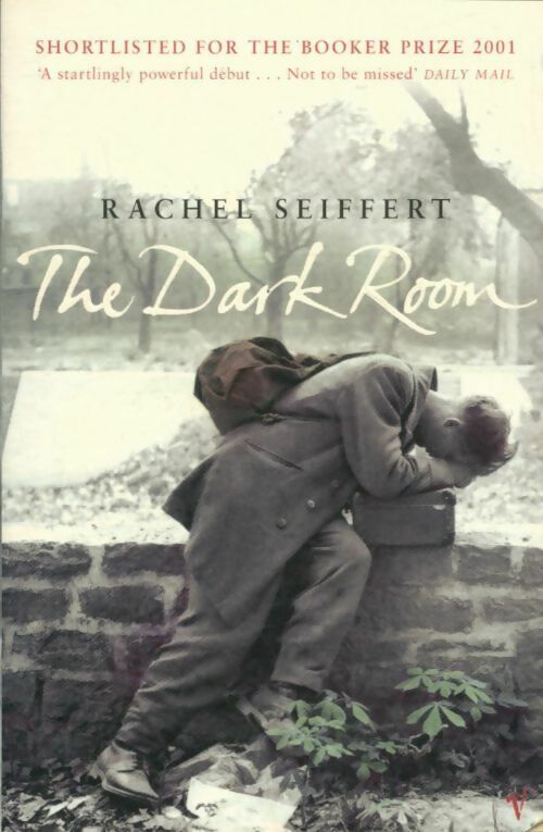 The dark room : World war 2 fiction - Rachel Seiffert -  Vintage books - Livre