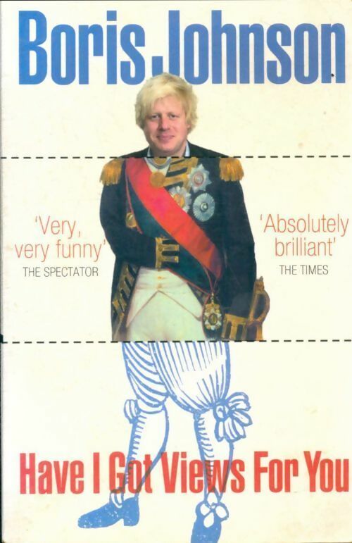 Livrenpoche : Have i got VIews for you - Boris Johnson - Livre