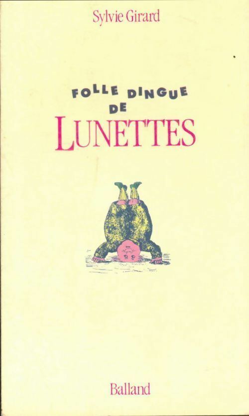 Livrenpoche : Folle dingue de lunettes - Sylvie Girard - Livre
