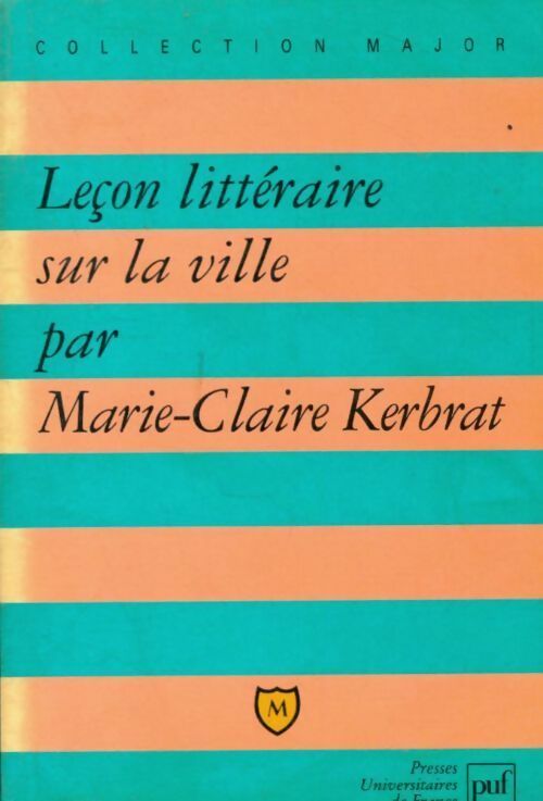 Livrenpoche : Leçon littéraire sur la ville - Marie-Claire Kerbrat - Livre