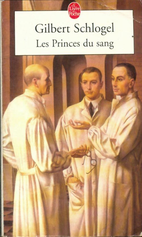 Livrenpoche : Les princes du sang Tome I - Gilbert Schlogel - Livre