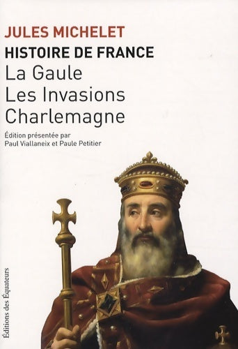 Histoire de France Tome I - Jules Michelet - Livre