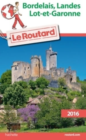 Livrenpoche : Bordelais, Landes, Lot-et-Garonne 2016 - Collectif - Livre