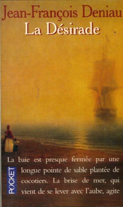 Livrenpoche : La désirade - Jean-François Deniau - Livre