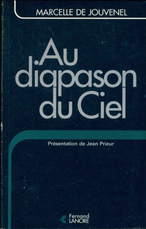 Livrenpoche : Au diapason du ciel - De Jouvenel - Livre