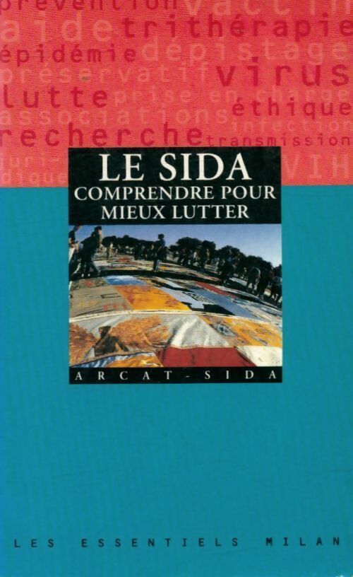 Livrenpoche : Le sida, comprendre pour mieux lutter - Arcat-sida - Livre