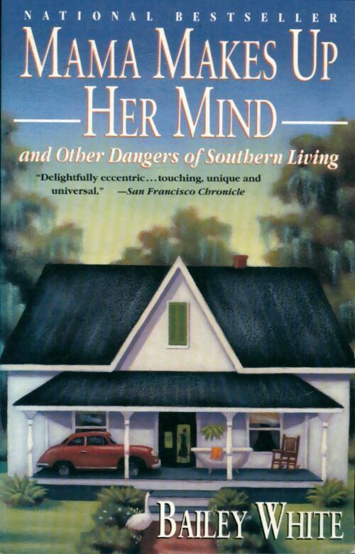 Livrenpoche : Mama makes up her mind - Bailey White - Livre