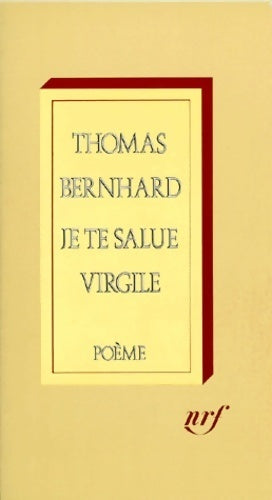 Livrenpoche : Je te salue Virgile - Thomas Bernhard - Livre