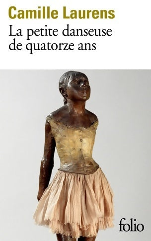 La petite danseuse de quatorze ans - Camille Laurens - Livre