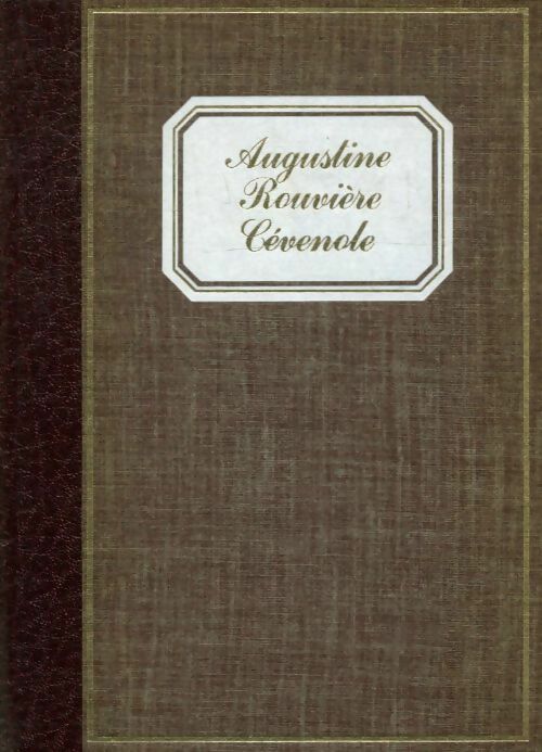 Augustine Rouvière, Cévenole - Rey Raymonde Anna - Livre