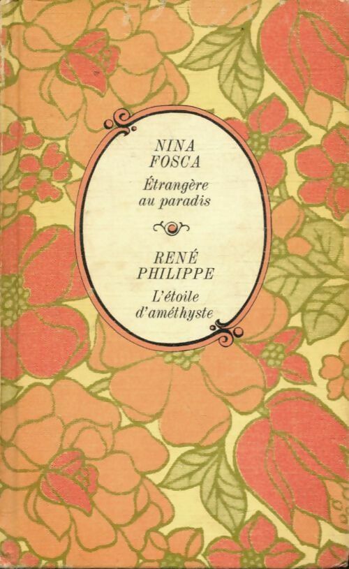 Livrenpoche : Étrangère au paradis / L'étoile d'améthyste - René Philippe, Nina Fosca - Livre