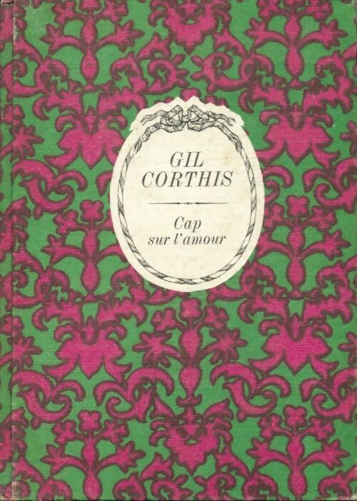 Livrenpoche : Cap sur l'amour - Gil Corthis - Livre
