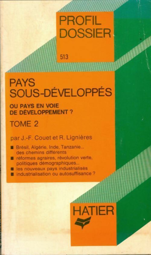 Pays sous-développés ou pays en voie de développement Tome II : Batailles pour le développement - Jean-François Couet -  Profil - Livre