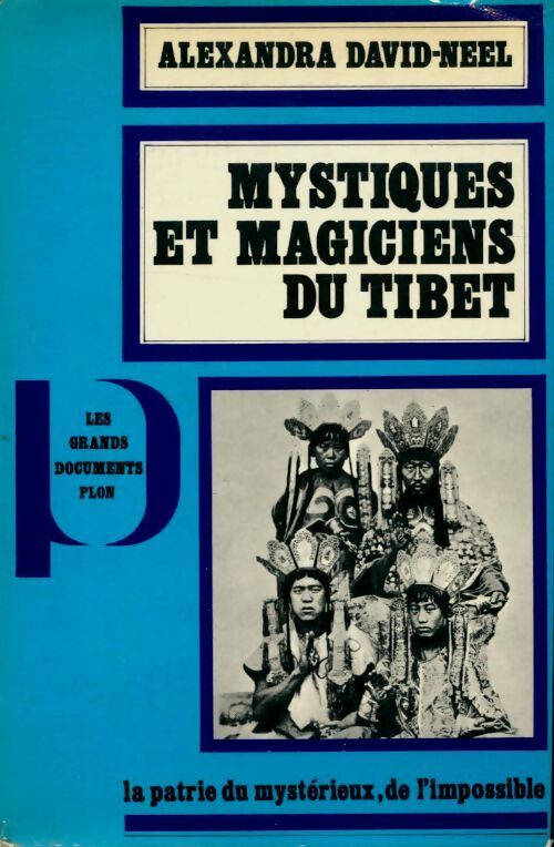Livrenpoche : Mystiques et magiciens du Tibet - Alexandra David-Néel - Livre