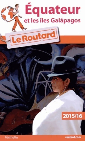 Livrenpoche : Equateur et les îles Galapagos 2015-2016 - Collectif - Livre