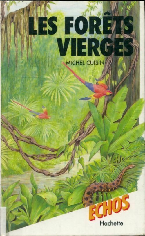 Livrenpoche : Les forêts vierges - Michel Cuisin - Livre