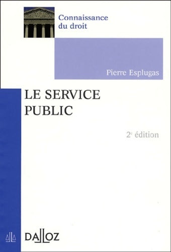 Livrenpoche : Le service public - Pierre Esplugas - Livre