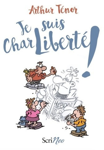 Livrenpoche : Je suis charliberté ! - Arthur Ténor - Livre