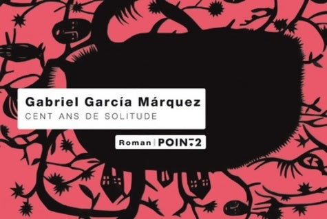 Livrenpoche : Cent ans de solitude - Gabriel Garcìa Màrquez - Livre