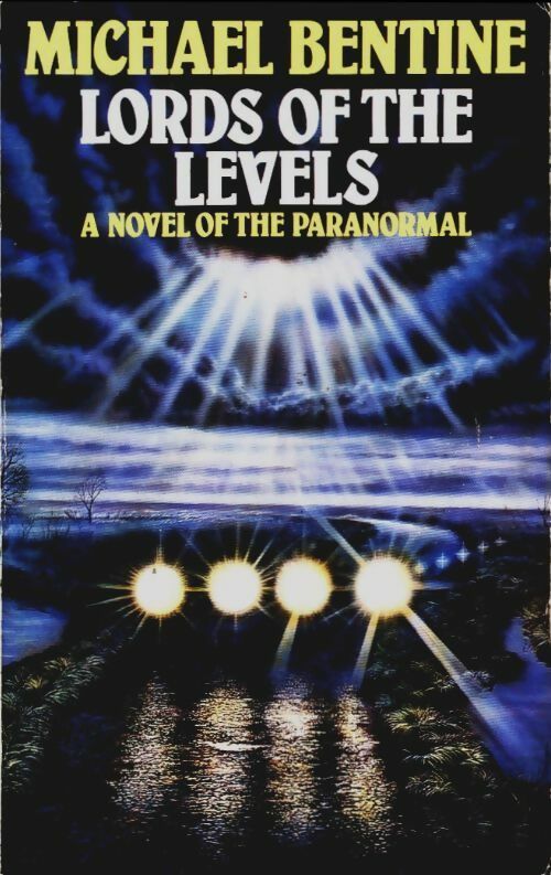Lords of the levels. A novel of the paranormal - Michael Bentine -  Grafton Books - Livre