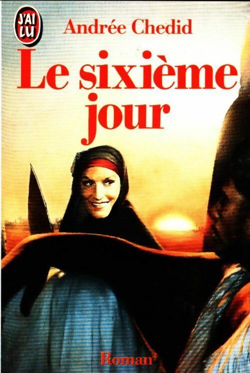 Livrenpoche : Le sixième jour - Andrée Chedid - Livre