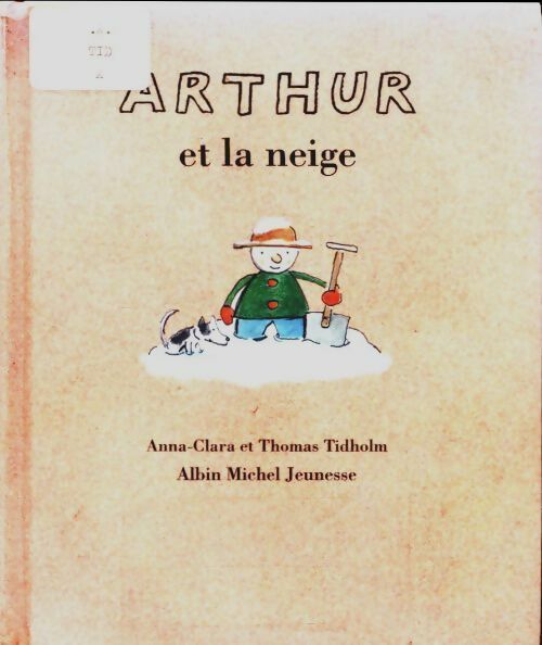 Livrenpoche : Arthur et la neige - Thomas Tidholm - Livre