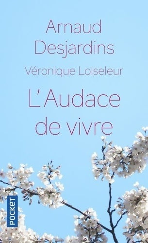 Livrenpoche : L'audace de vivre - Arnaud Desjardins - Livre
