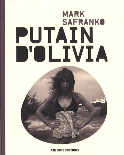 Putain d'Olivia - Mark Safranko - Livre