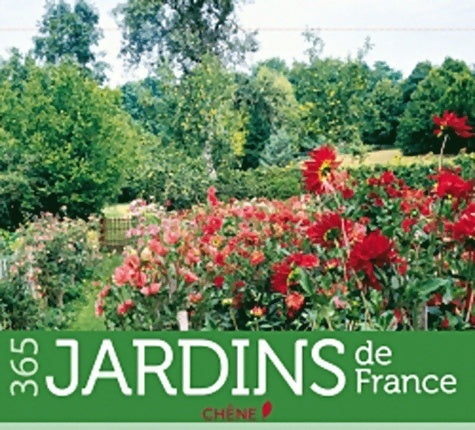 365 jardins de France - Jean-Baptiste Leroux -  Chêne GF - Livre
