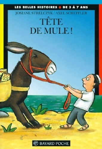 Livrenpoche : Tête de mule ! - Josiane Strelczyk - Livre