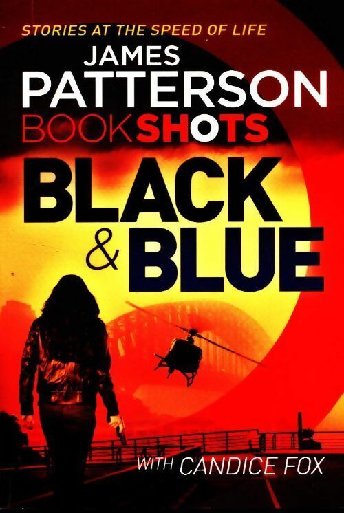 Livrenpoche : Black & blue - James Patterson, Candice Fox - Livre