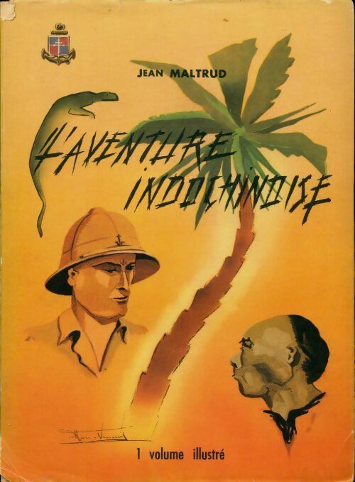 Livrenpoche : L'aventure indochinoise - Jean Maltrud - Livre