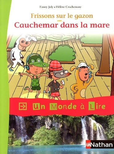Livrenpoche : Frissons sur le gazon : Cauchemar dans la mare - Fanny Joly - Livre