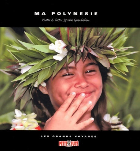Livrenpoche : Ma Polynésie - Sylvain Grandadam - Livre