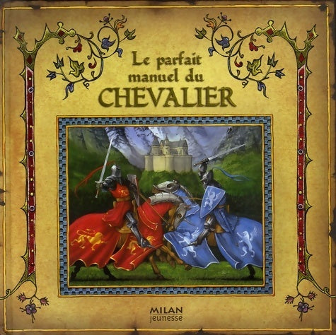 Livrenpoche : Le parfait manuel du chevalier - Milivoj Ceran - Livre