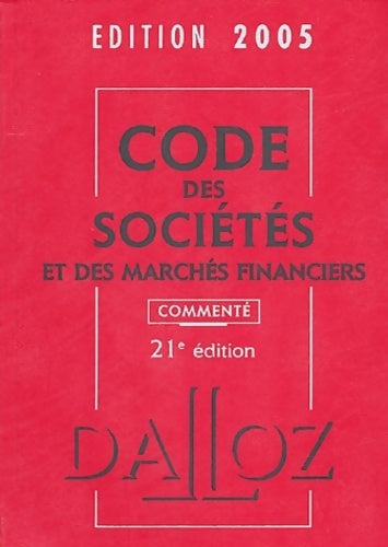 Livrenpoche : Code des sociétés et des marchés financiers 2005 - Jean-Paul Valuet - Livre