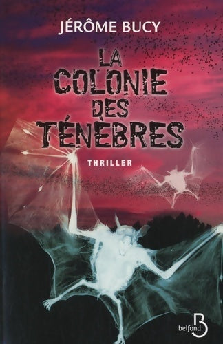 Livrenpoche : La colonie des ténèbres - Jérôme Bucy - Livre