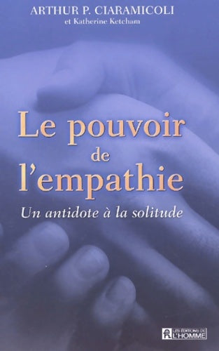 Livrenpoche : Le pouvoir de l'empathie. Un antidote à la solitude - Collectif - Livre