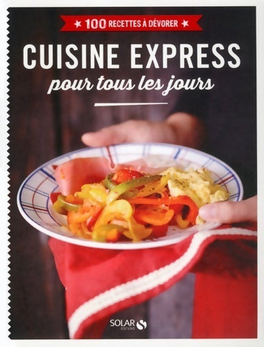 Livrenpoche : Cuisine express pour tous les jours - Estérelle Collectif - Livre