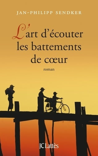 Livrenpoche : L'art d'écouter les battements de coeur - Jan-Philipp Sendker - Livre