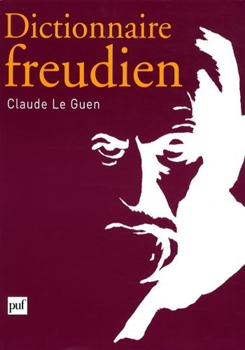 Dictionnaire freudien - Claude Le Guen - Livre