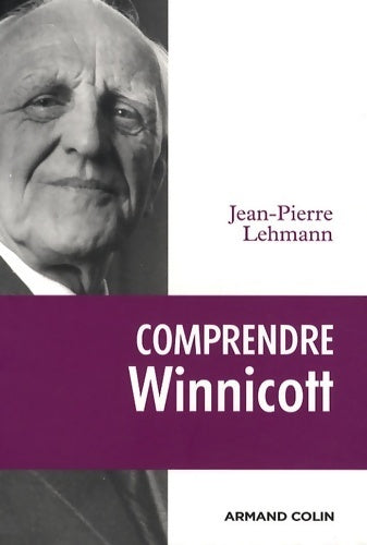 Livrenpoche : Comprendre Winnicott - Jean-Pierre Lehmann - Livre
