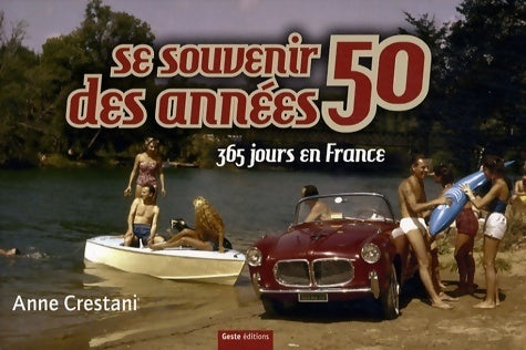 Se souvenir des années 50 - Anne Crestani - Livre