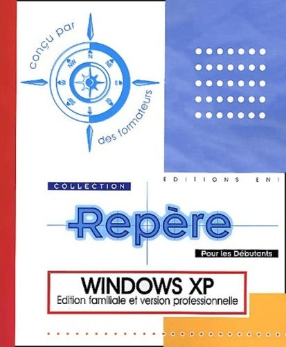 Livrenpoche : Windows XP. Edition familiale et version professionnelle - Collectif - Livre