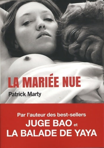 La mariée nue - Patrick Marty - Livre