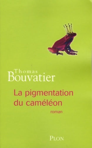 Livrenpoche : La pigmentation du caméléon - Thomas Bouvatier - Livre